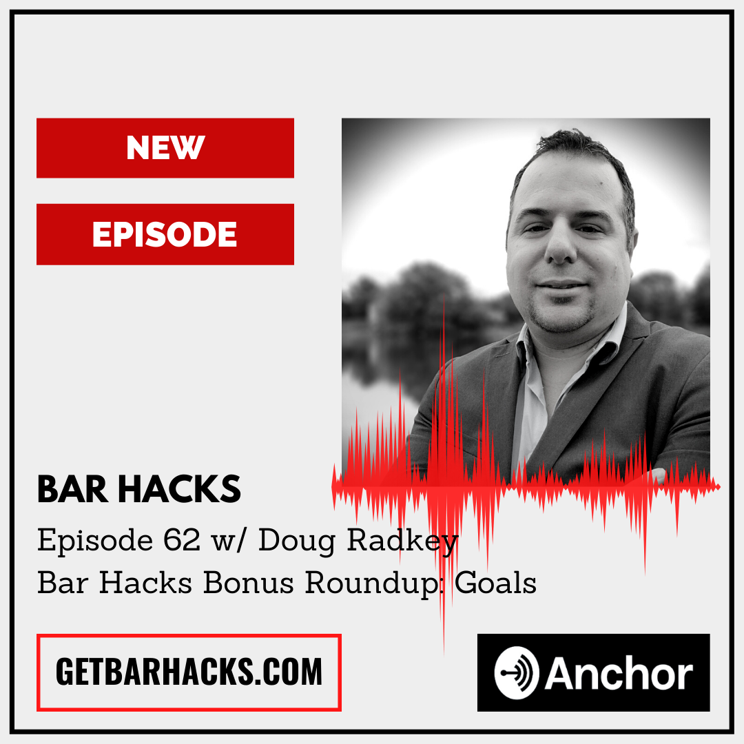 Bar Hacks podcast episode 62 featuring Doug Radkey's best goal-focused bonus episodes