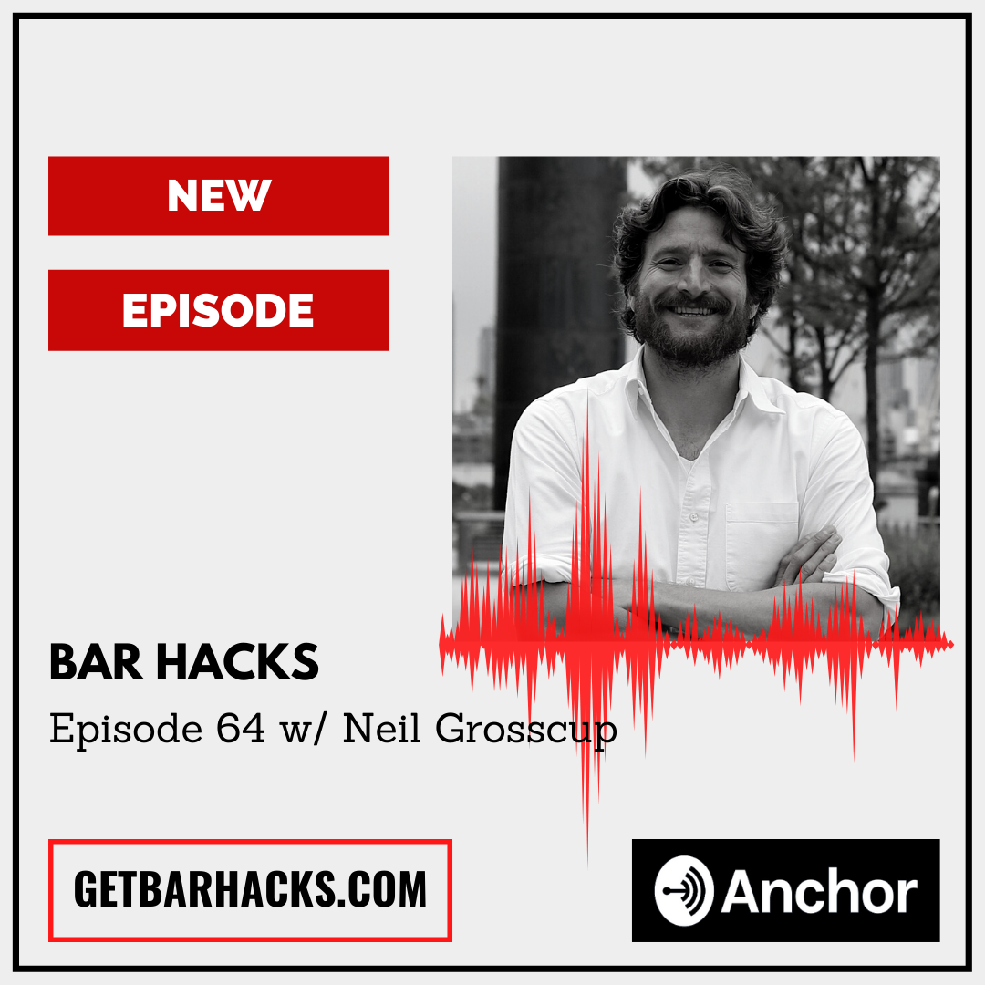 Bar Hacks podcast episode 64 featuring Neil Grosscup, CEO and Master Blender of Tanteo Tequila