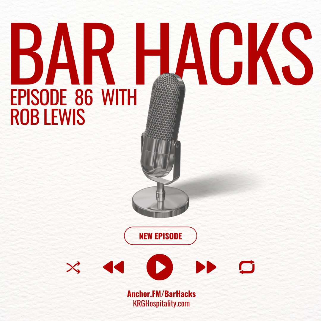 Bar Hacks episode 86 with Rob Lewis