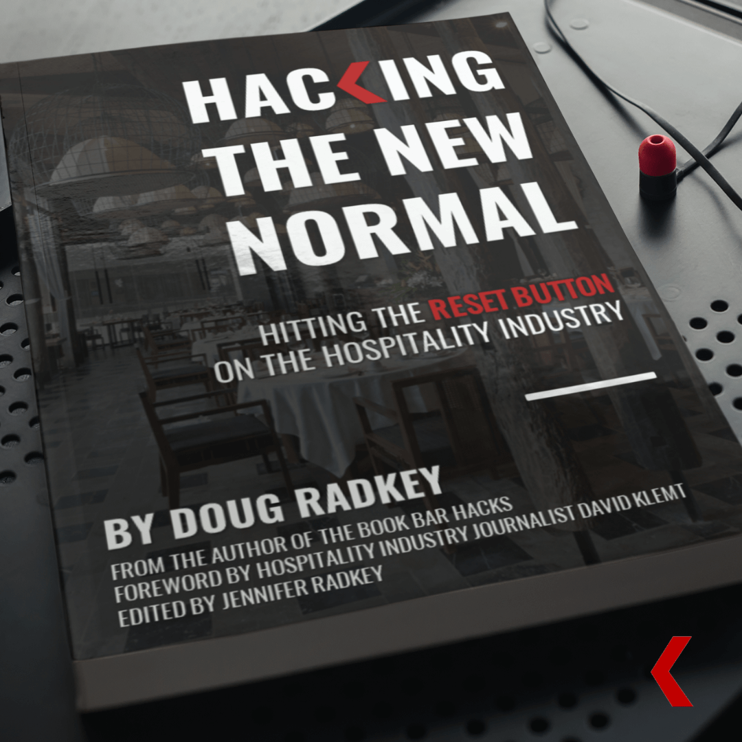 Hacking the New Normal Hitting Reset Button Hospitality Bars Restaurants Hotels Book Doug Radkey