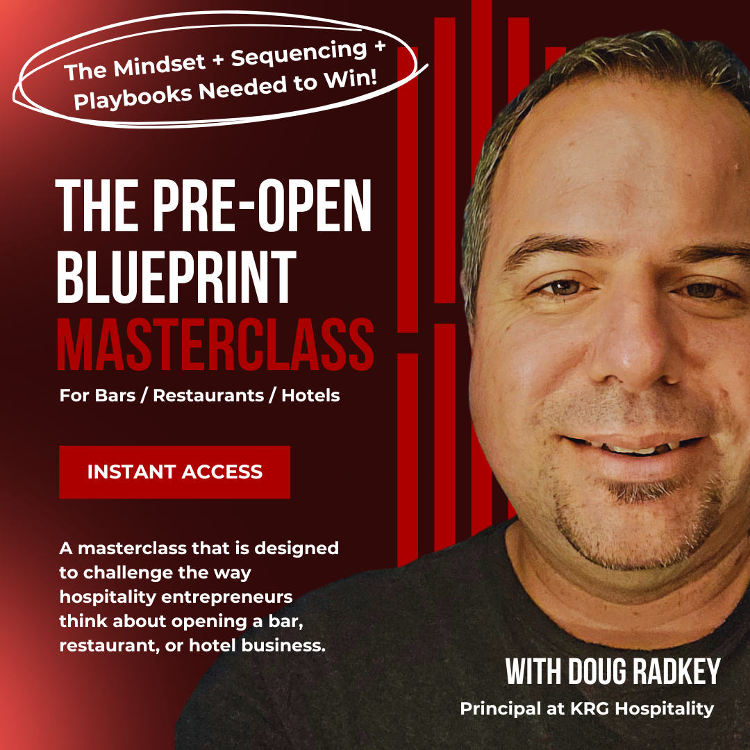Pre-Open Blueprint Masterclass Doug Radkey Bars Restaurants Hotels
